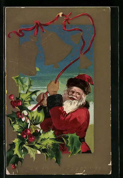 Präge-AK Weihnachtsmann lässt die Glocken läuten, Stechpalmen