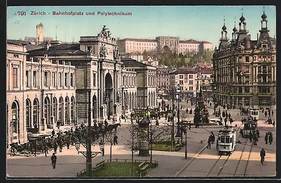 AK Zürich, Bahnhofsplatz und Polytechnikum mit Strassenbahnen und Litfasssäule