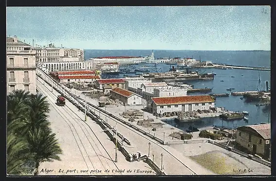 AK Alger, Le port, Vue prise de l`hôtel de l`Europe, Strassenbahn