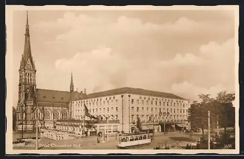 AK Chemnitz, Hotel Chemnitzer Hof mit Strassenbahn und Kirche