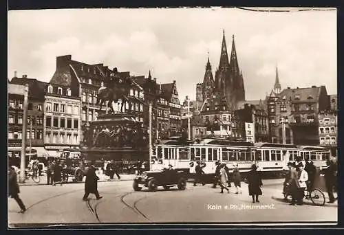 AK Köln /Rh., Heumarkt mit Strassenbahn