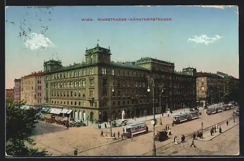 AK Wien, Ringstrasse Ecke Kärntnerstrasse mit Strassenbahnen