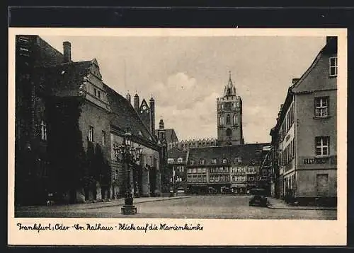 AK Frankfurt /Oder, Am Rathaus mit Blick auf die Marienkirche