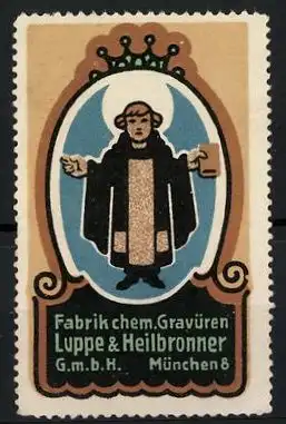 Reklamemarke Fabrik chem. Gravüren Luppe & Heilbronner GmbH, München, Münchner Kindl