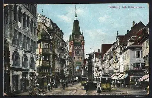 AK Freiburg i. Br., Kaiserstrasse