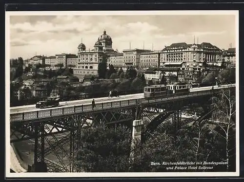 AK Bern, Palace Hotel Bellevue, Bundespalast und Kirchenfeldbrücke mit Strassenbahn
