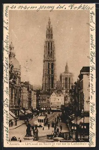 AK Anvers, Le Canal au Sucre et vue sur la Cathédrale, Strassenbahn