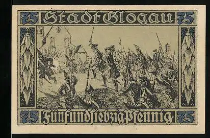 Notgeld Glogau 1920, 75 Pfennig, Besatzung der Stadt, König Friedrich II