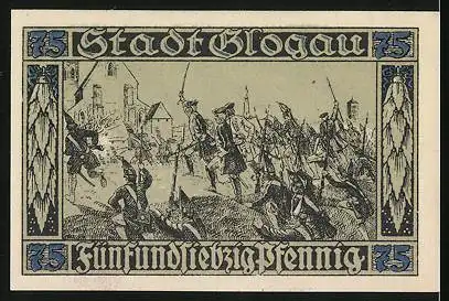 Notgeld Glogau 1920, 75 Pfennig, König Friedich II stürmt die Festung, Soldaten