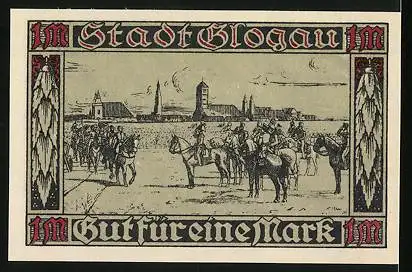 Notgeld Glogau 1920, 1 Mark, Soldaten bei der Besatzung der Stadt
