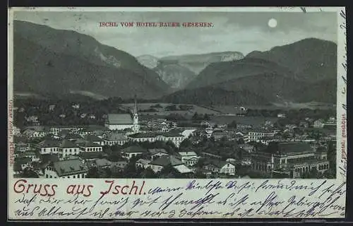 Mondschein-Lithographie Ischl, Ortsansicht vom Hotel Bauer aus