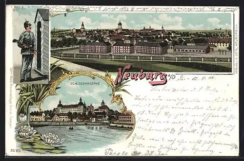 Lithographie Neuburg a. D., Wachsoldat, Schlosskaserne, Kasernen mit Ortsblick