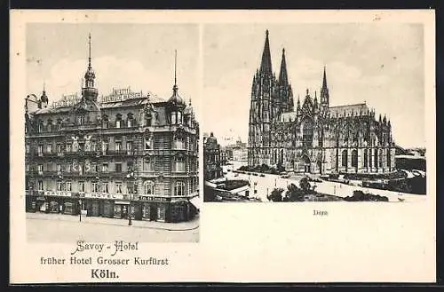 AK Köln, Savoy-Hotel, früher Hotel Grosser Kurfürst, Dom