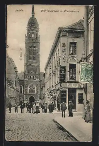 AK Crefeld, Dionysiuskirche und Hotel Beltz mit Rheinstrasse