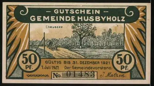 Notgeld Husbyholz 1921, 50 Pfennig, Chaussee, Unsere Hoffnung