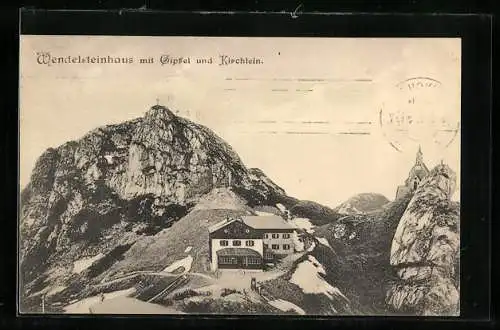 AK Wendelsteinhaus, Berghütte mit Gipfel und Kirchlein