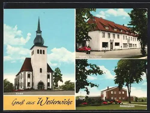 AK Westerwiehe, Gaststätte Kerkstroer, Kirche und Kindergarten