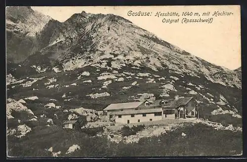AK Gesäuse, Hesshütte mit Hochtor-Ostgrat (Rossschweif)