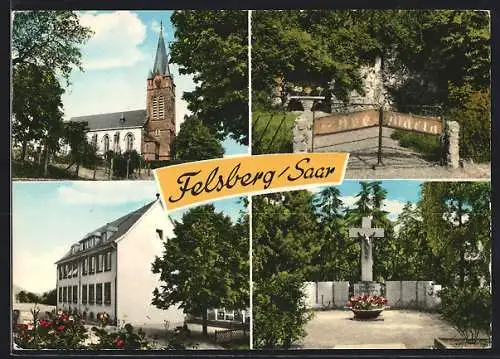 AK Felsberg /Saar, Vier Ansichten aus dem Ort