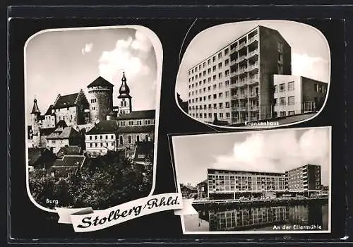 AK Stolberg / Rheinl., Burg, Krankenhaus, an der Ellermühle
