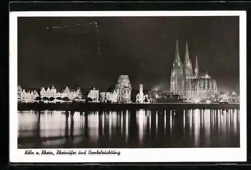 AK Köln a. Rhein, Rheinufer und Dombeleuchtung