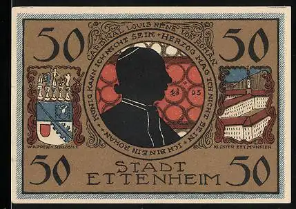 Notgeld Ettenheim 1922, 50 Pfennig, Cardinal Louis René ovn Rohan, Kloster Ett. Münster, Wappen a. Schlössle