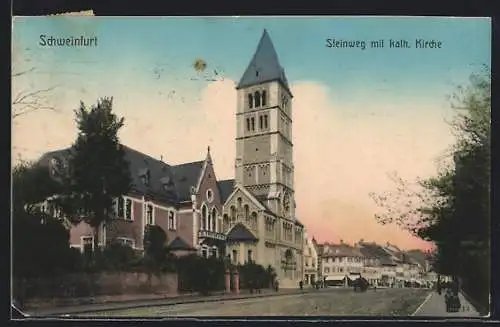 AK Schweinfurt, Steinweg mit kath. Kirche
