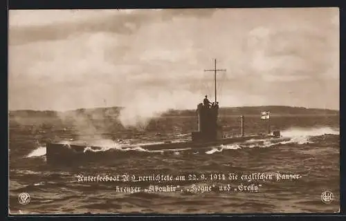 AK U-Boot U 9 vernichtete am 22.9.1914 drei englische Panzerkreuzer
