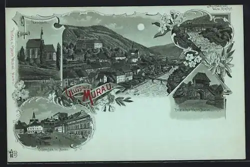 Mondschein-Lithographie Murau, Ortsansicht am Fluss, Murkatarakt beim Keglhof, Friesacher-Thor, Unterplatz, Leonhardi