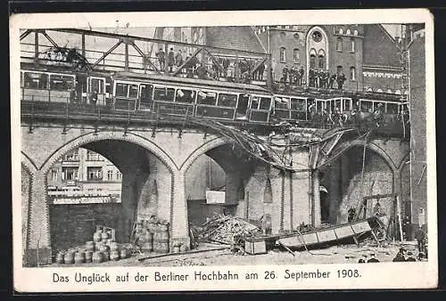 AK Berlin, Das Unglück auf der Berliner Hochbahn 1908