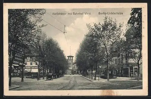 AK Berlin-Lichterfelde, Karlstrasse mit Bahnhof-West und Geschäften