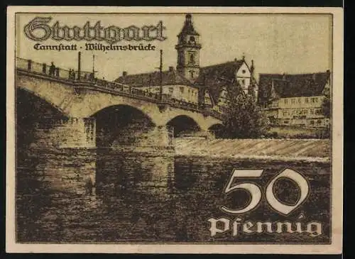 Notgeld Stuttgart 1921, 50 Pfennig, Wappen mit Pferd, Ortsansicht Wilhelmsbrücke