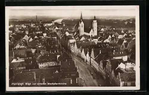 AK Ingolstadt, Blick zur unteren Stadtpfarrkirche