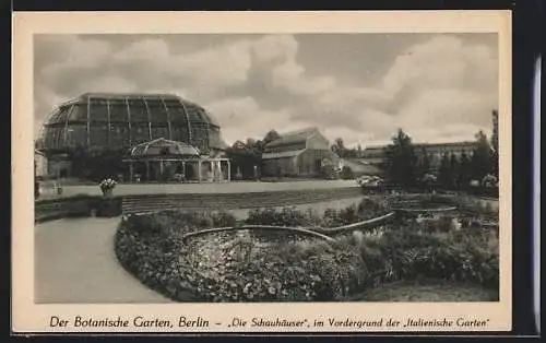 AK Berlin-Dahlem, Botanischer Garten, Die Schauhäuser am Italienischen Garten