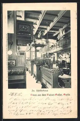 AK Berlin, Gasthaus Kaiser-Keller, Schifferstube, Friedrichstrasse 178