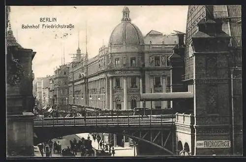 AK Berlin, Bahnhof Friedrichstrasse mit Sicht auf Central Hotel