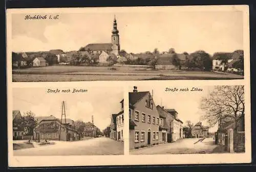 AK Hochkirch i. S., Ortspartie mit Kirche, Strasse nach Bautzen, Strasse nach Löbau