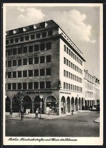 AK Berlin, Friedrichstrasse mit Haus der Schweiz