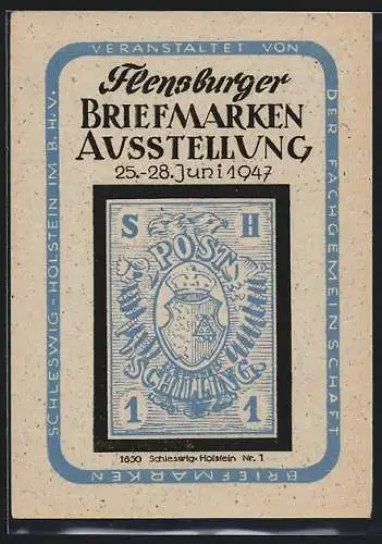AK Flensburg, Briefmarkenausstellung 1947, Fachgemeinschaft Briefmarken Schleswig-Holstein