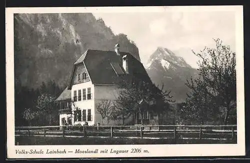 AK Lainbach-Mooslandl, Volksschule mit Lugauer