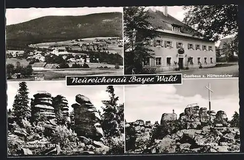 AK Neureichenau /Bayer. Wald, Gesamtansicht, Gasthaus z. Hüttenmeister, Dreisessefelsen, Hochstein