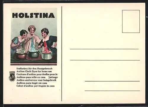 AK Reklame für Holstina, Hausfrauen färben Stoffe ein