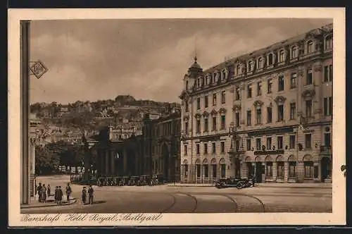 AK Stuttgart, Banzhofs Hotel Royal mit Strassenpartie