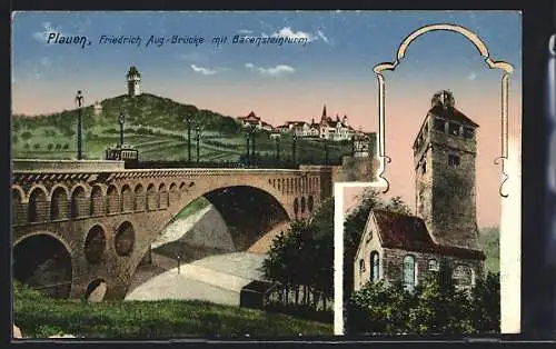 AK Plauen / Vogtland, Friedrich August-Brücke mit Bärensteinsturm