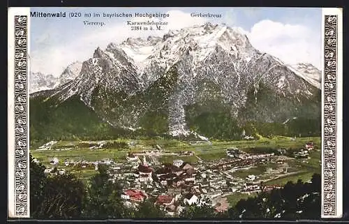 AK Mittenwald im bayrischen Hochgebirge, Teilansicht mit Vierersp., Karwendelspitze und Gerberkreuz