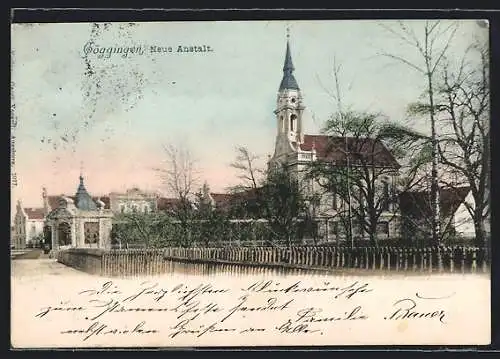 AK Göggingen / Augsburg, Neue Anstalt mit Kirche