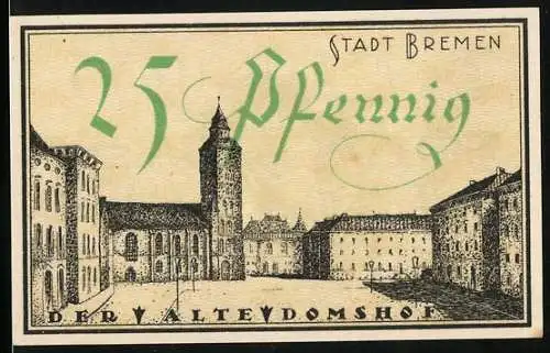 Notgeld Bremen 1921, 25 Pfennig, Der alte Domshof, Wappen, Siegel