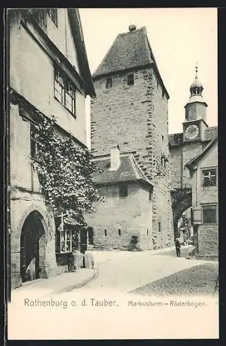 AK Rothenburg o. d. Tauber, Markusturm und Röderbogen