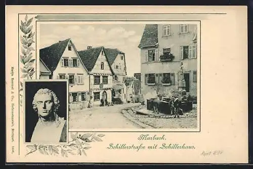 AK Marbach / Neckar, Schillerstrasse mit Schillerhaus, Schillerbüste