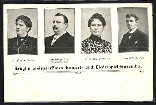 AK Krügl`s Konzert- und Liederspiel-Ensemble, Fräulein Paula, Sopran, Fräulein Peppi, Contre-Alt, Herr Alfred, Bass